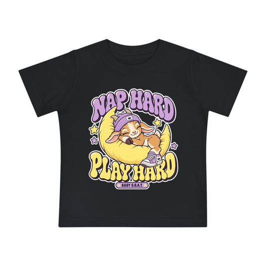 Baby T-Shirt — "Nap Hard Play Hard" Cute Sleeping Baby G.O.A.T Graphic T-Shirt