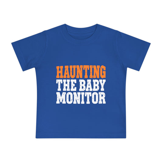 Haunting the Baby Monitor – Halloween Baby T-Shirt