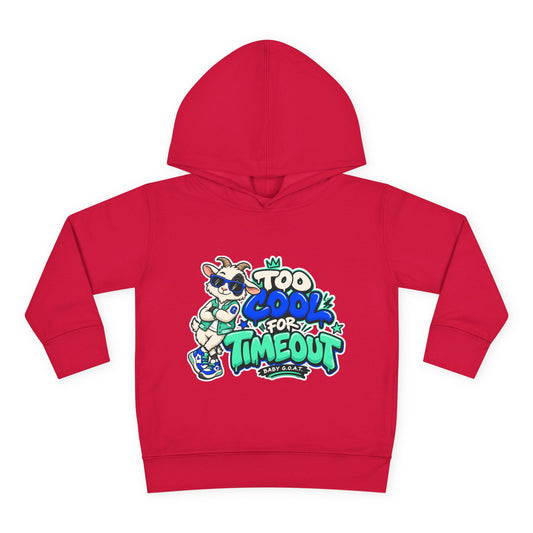 Toddler Hoodie — "Too Cool for Timeout" Graphic Pullover