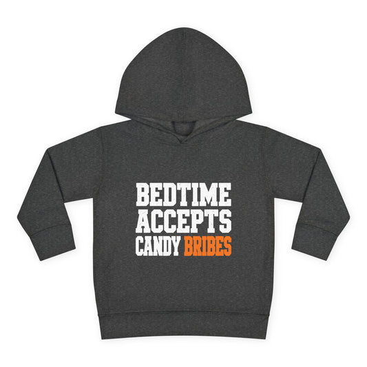 Toddler Hoodie – Bedtime Accepts Candy Bribes