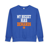 Toddler Sweatshirt - "My Bucket Has Demands" Halloween Kids Pullover