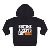 Toddler Hoodie – Bedtime Accepts Candy Bribes