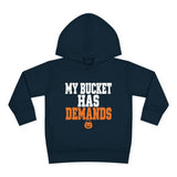 Toddler Hoodie — "My Bucket Has Demands" Funny Halloween Pullover