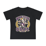 Baby T-Shirt — "Born to Be G.O.A.T." Graphic Tee (Greatness Starts Small)