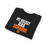 Toddler Sweatshirt - "My Bucket Has Demands" Halloween Kids Pullover