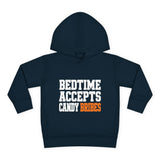 Toddler Hoodie – Bedtime Accepts Candy Bribes