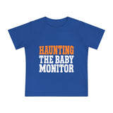 Haunting the Baby Monitor – Halloween Baby T-Shirt