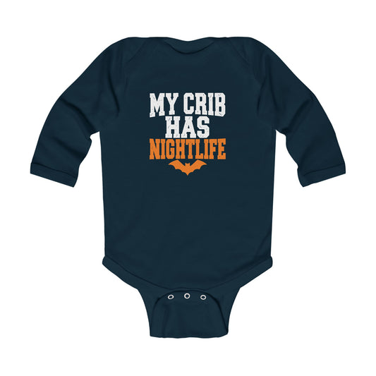 My Crib Has Nightlife – Infant Long Sleeve Bodysuit