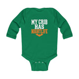 My Crib Has Nightlife – Infant Long Sleeve Bodysuit