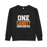 One Candy? Counteroffer - Toddler Sweatshirt