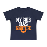 My Crib Has Nightlife – Halloween Baby T-Shirt