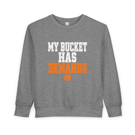 Toddler Sweatshirt - "My Bucket Has Demands" Halloween Kids Pullover