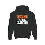 Youth Hoodie "Unscared Still Collecting" — Bold Halloween/Motivational Kids Sweatshirt