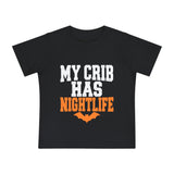 My Crib Has Nightlife – Halloween Baby T-Shirt