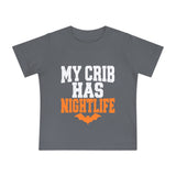 My Crib Has Nightlife – Halloween Baby T-Shirt