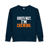 Toddler Sweatshirt - "Ghosts Wait. I'm Chewing." Halloween Funny Kids Pullover